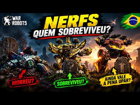 WAR ROBOTS: QUEM SOBREVIVEU AOS NERFS? Alguns MORRERAM! (RESUMO)