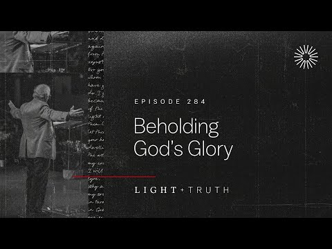 Beholding God’s Glory