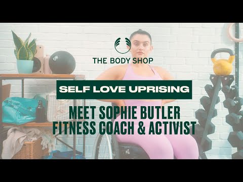 Rise Up with Self Love: Activist Sophie Butler – The Body Shop