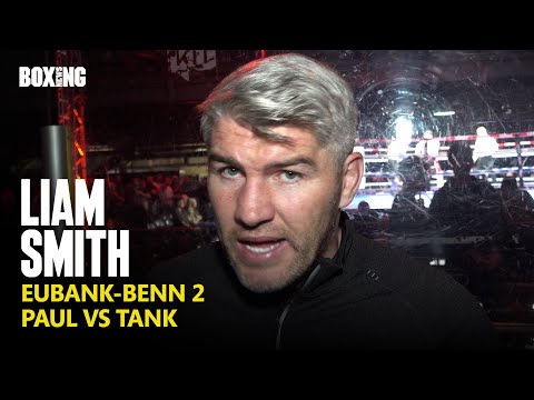 Liam Smith Breaks Down Chris Eubank Jr vs Conor Benn Rematch
