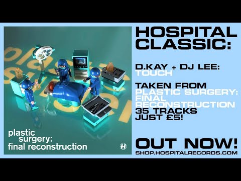 Hospital Classic - D.Kay + Dj Lee - Touch - UCw49uOTAJjGUdoAeUcp7tOg