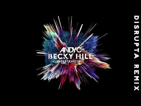 Andy C x Becky Hill - Indestructible (Disrupta Rem…