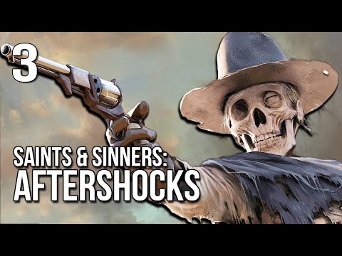 S&S: Aftershocks | Part 3 | The Zombie Slayin' Revolvers!