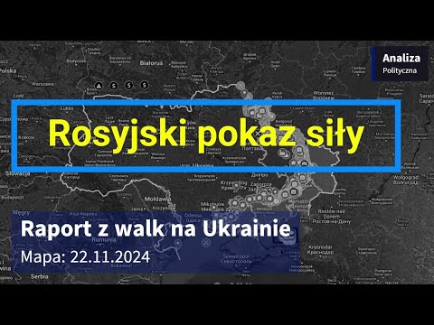 Wojna na Ukrainie Mapa 22 11 2024   Rosyjski pokaz siły