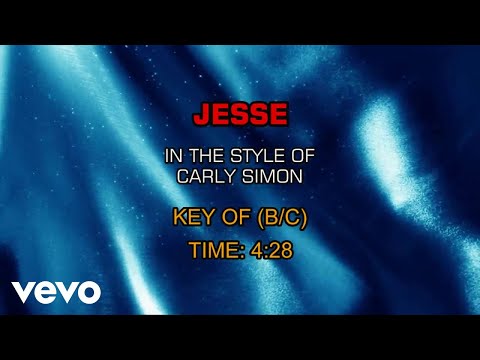 Carly Simon - Jesse (Karaoke) - UCQHthJbbEt6osR39NsST13g