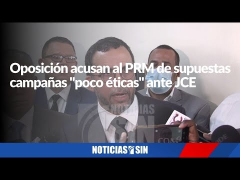 Oposición acusan al PRM ante la JCE