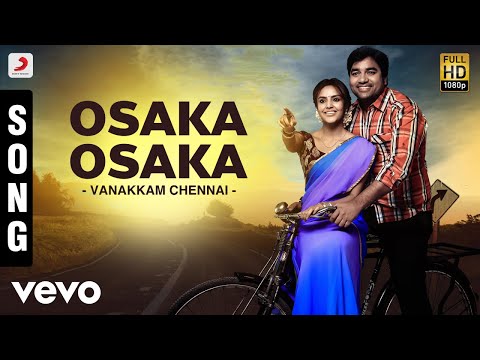Vanakkam Chennai - Osaka Osaka Song | Anirudh - UCTNtRdBAiZtHP9w7JinzfUg