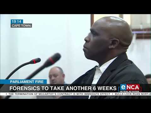 Parliament Fire | Forensics to take another 6 weeks