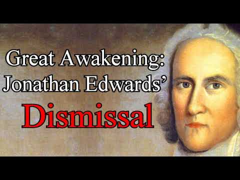 Great Awakening and Jonathan Edwards’ Dismissal - Christian Lecture / Tom Sullivan