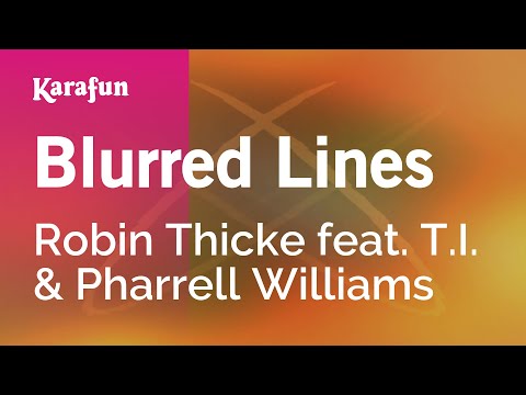 Karaoke Blurred Lines - Robin Thicke * - UCbqcG1rdt9LMwOJN4PyGTKg