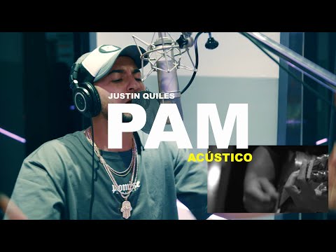 Justin Quiles - PAM (Acústico)