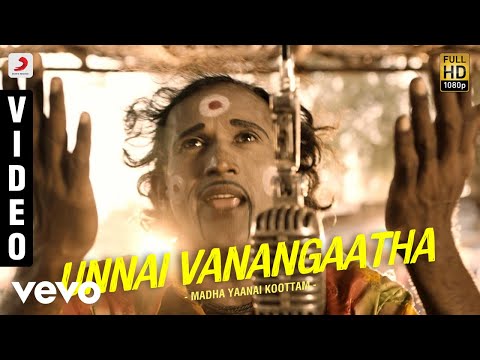Madha Yaanai Koottam - Unnai Vanangaatha Video | Kathir, Oviya - UCTNtRdBAiZtHP9w7JinzfUg