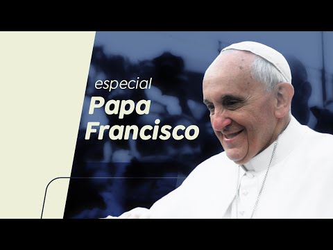 ESPECIAL PAPA FRANCISCO | AO VIVO