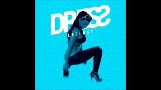 Dress - Leginsy (Dendix remix)