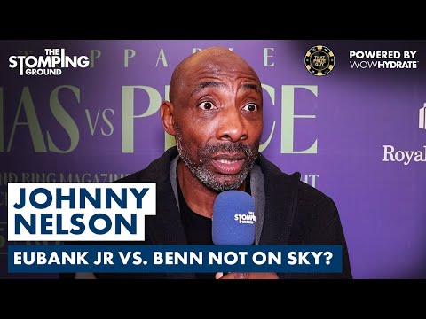 “I’D BE GUTTED…” – Johnny Nelson HONEST On Sky Sports’ Eubank-Benn Stance & Ben Whittaker Future