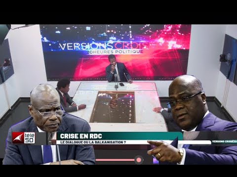 CRISE EN RDC : LE DIALOGUE OU LA BALKANISATION ?