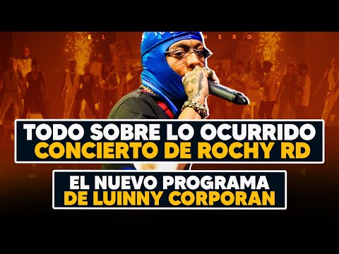 Lo que apoyaron a Rochy RD y su concierto - Nuevo programa de Luinny Corporan - El Bochinche