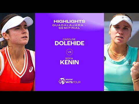 Caroline Dolehide vs. Sofia Kenin | 2023 Guadalajara Semifinal | WTA Match Highlights