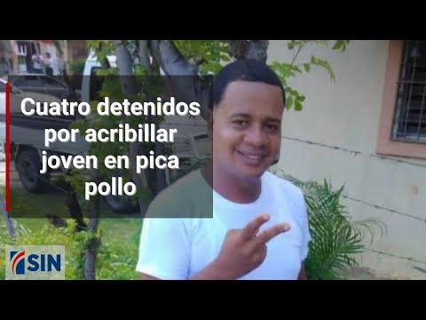 Cuatro detenidos por acribillar joven en pica pollo