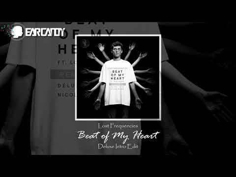 Lost Frequencies - Beat of My Heart (Deluxe Intro Edit)