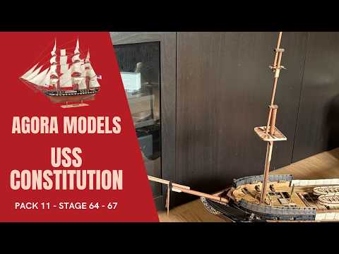 Uss Constitution - Agora Models - Pack 11 - Stage 64 - 67!