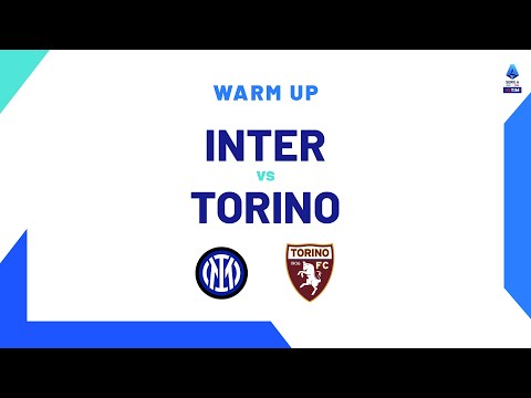 🔴 LIVE | Warm up | Inter-Torino | Serie A TIM 2023/24