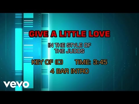 The Judds - Give A Little Love (Karaoke) - UCQHthJbbEt6osR39NsST13g