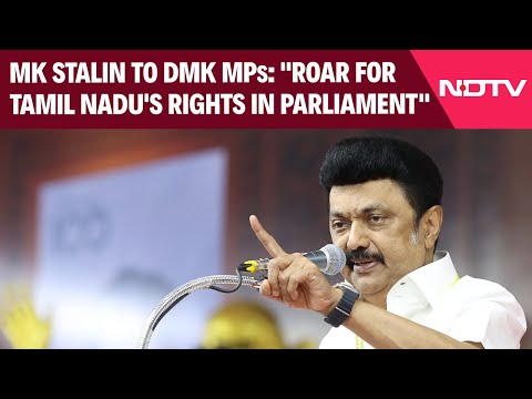 MK Stalin To DMK MPs: "Roar For Tamil Nadu's Rights In Parliament"