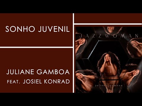 Juliane Gamboa | Sonho Juvenil | JAZZWOMAN