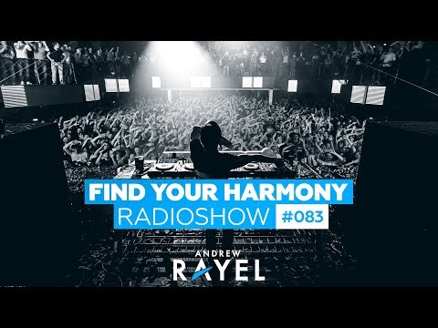 Andrew Rayel - Find Your Harmony Radioshow #083 - UCPfwPAcRzfixh0Wvdo8pq-A