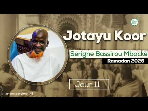 Serigne Bassirou Mbacké || Jotayu Koor Ep 11