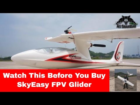 Watch this before you buy SkyEasy FPV Glider - UCsFctXdFnbeoKpLefdEloEQ