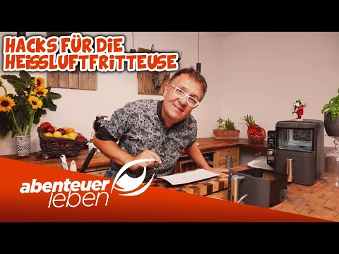 Der kleine ALLESKÖNNER in der Küche: Heißluftfritteuse Hacks! | Abenteuer Leben