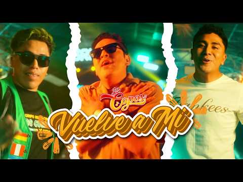 VUELVE A MI - AGRUPACION LOS CAPOS FT LOS CUMPAS X SIEMPRE