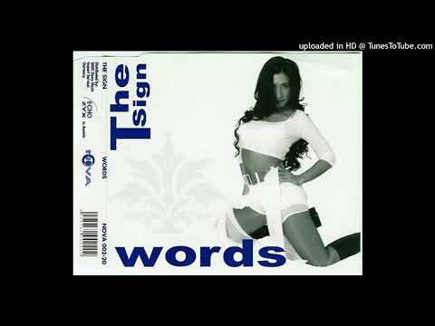 The Sign - Words (Bellissimo Mix)