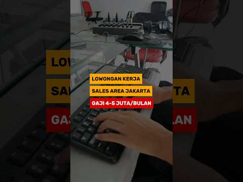 Lowongan Sales Area Jakarta Gaji Rp5 Jt #lowongankerja