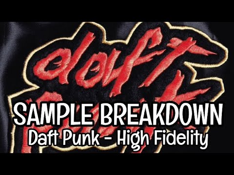(SAMPLE BREAKDOWN) Daft Punk - High Fidelity