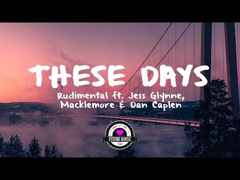 Rudimental ft. Jess Glynne, Macklemore & Dan Caplen - These Days (Marvin Vogel Remix) - UCwIgPuUJXuf2nY-nKsEvLOg