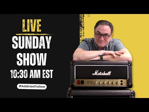 🔴 Addicted To Gear LIVE — Guitar Gear Reviews, Tone Demos, Pedals & Amps #295