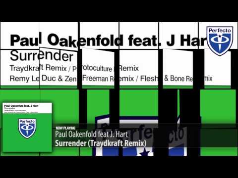 Paul Oakenfold feat. J. Hart - Surrender (Traydkraft Remix) - UCGZXYc32ri4D0gSLPf2pZXQ