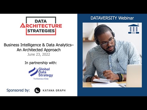 Data Architecture Strategies: Business Intelligence & Data Analytics – An Architected Approach