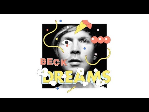 Beck - Dreams (Official Audio) - UCXyrZim8CaYWYzR81FK7Opw