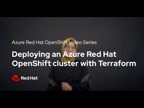 Deploying Azure Red Hat OpenShift Clusters using Terraform