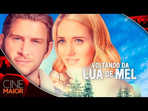 Voltando da Lua de Mel (2020) | Filme GRÁTIS Dublado - Romance // Cine Maior