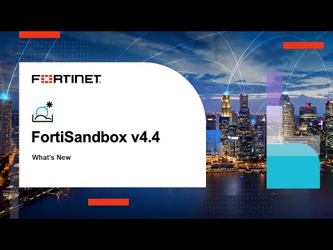 What's New in FortiSandbox v4.4 | Next Generation AI Powered Sandbox