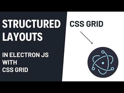 Structured Layout in Electron JS Using CSS Grid & Semantic HTML