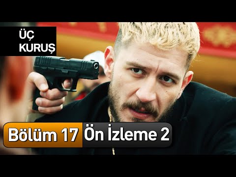 Üç Kuruş 17. Bölüm 2. Ön İzleme (Kartal'dan Büyük Racon)