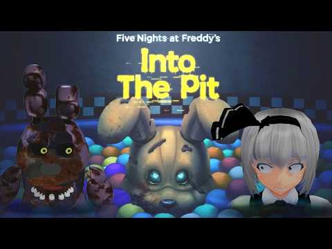 少女達のお泊り実況～Five Nights at Freddy's Into the Pit編～