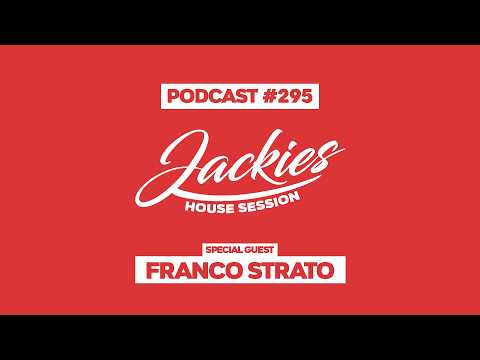 Franco Strato - Jackies Music House Session Podcast #295