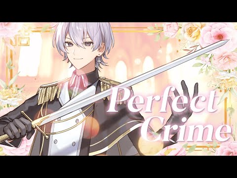 【MV】Perfect Crime / にしき (STPR BOYS)【歌ってみた】【KnightA-騎士A-】